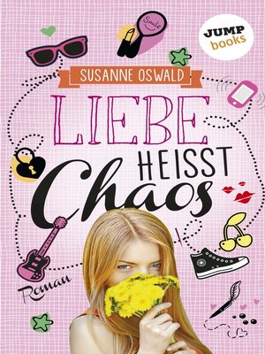 cover image of Liebe heißt Chaos